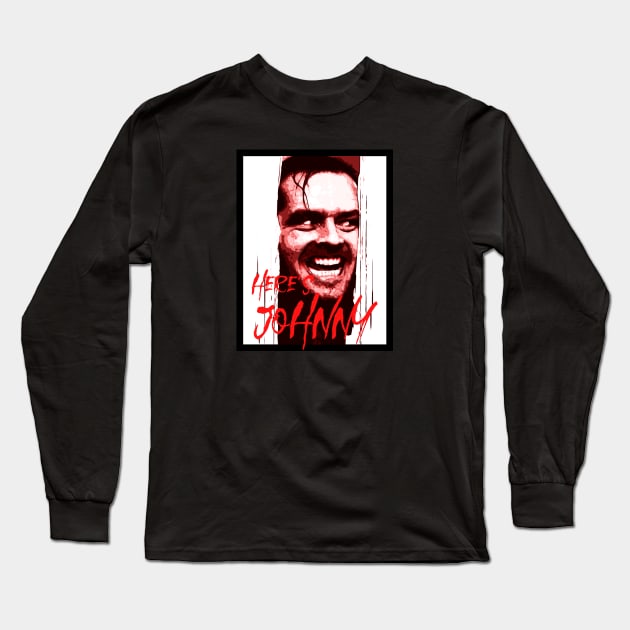 Here's Johnny! Long Sleeve T-Shirt by PopArtCult